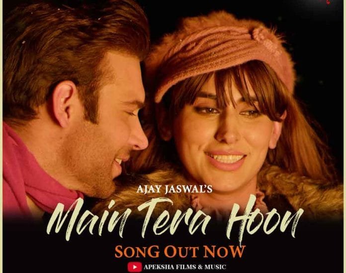 Main-Tera-Hoon---Song-poste music video of ‘Main Tera Hoon’ is directed by Aziz Zee and produced by Ajay Jaswal
