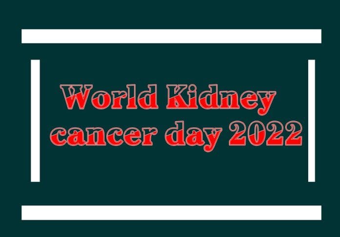 World Kidney cancer day 202
