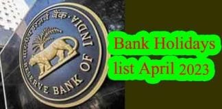 Banks Will Remain Closed for 15 Days in April 2023: Complete List of Holidays Bank Holidays list April 2023