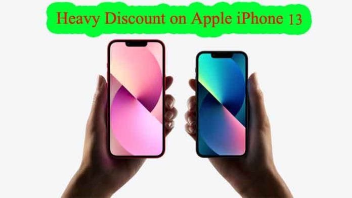 Heavy Discount on Apple iPhone 13