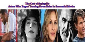 From late Sean Connery to Emma Watson: The A-Listers Who Said No to Big Movie Roles Actors who turned down roles in movies