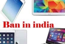 Government of India banned the import of laptops, tablets, personal computers and servers Ban in india
