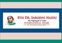 Recognize Extraordinary Women: Submit Nominations for the 8th Dr. Sarojini Naidu Award Celebrate outstanding women leaders and professionals – Nominate for the 8th Dr. Sarojini Naidu International Award for Working Women