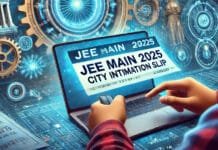 JEE Main 2025 Session 2: City Intimation Slip Released – Download Direct Link & Exam Schedule JEE Main 2025 Exam City Slip Released! Check Your Exam Center Now at jeemain.nta.nic.in