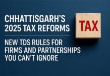 Chhattisgarh Makes Groundbreaking Tax Changes: What You Need to Know About the New TDS Rules Chhattisgarh Tax Reforms 2025