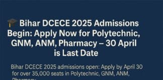 Bihar DCECE 2025 Admissions Begin: Apply Now for Polytechnic, GNM, ANM, Pharmacy – 30 April is Last Date Bihar government diploma admission 2025