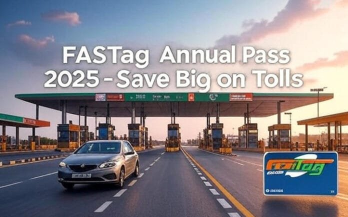 FASTag Annual Pass 2025