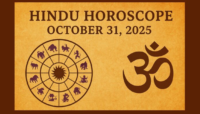“Hindu horoscope October 31, 2025 — daily rashifal predictions for all zodiac signs with planetary insights.”