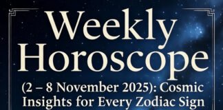 Weekly Horoscope (2 – 8 November 2025): Cosmic Insights for Every Zodiac Sign Weekly Horoscope (2 – 8 November 2025)