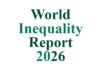World Inequality Report 2026 Flags India’s Income Divide as Among the Worst Globally World Inequality Report 2026 Reveals Deepening Income Divide in India