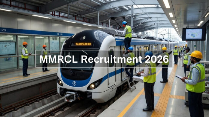 Mumbai Metro recruitment 2026 announced by MMRCL for technical and administrative posts